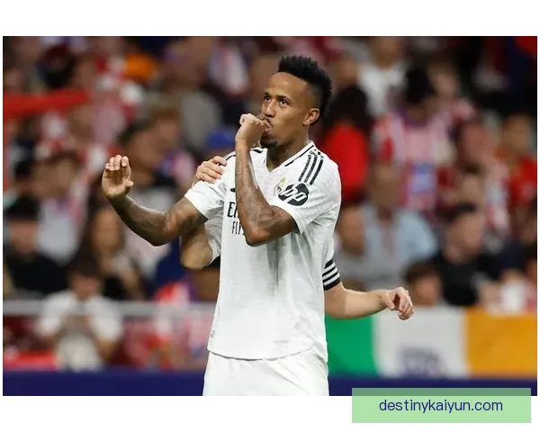 米利唐与吕迪格搭档表现稳健，有望提升皇马防线竞争力